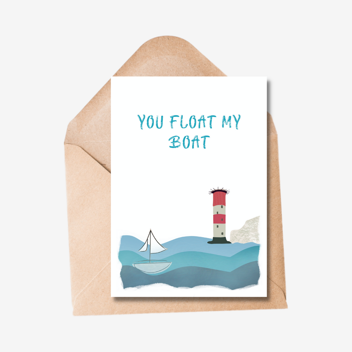 You Float My Boat Card